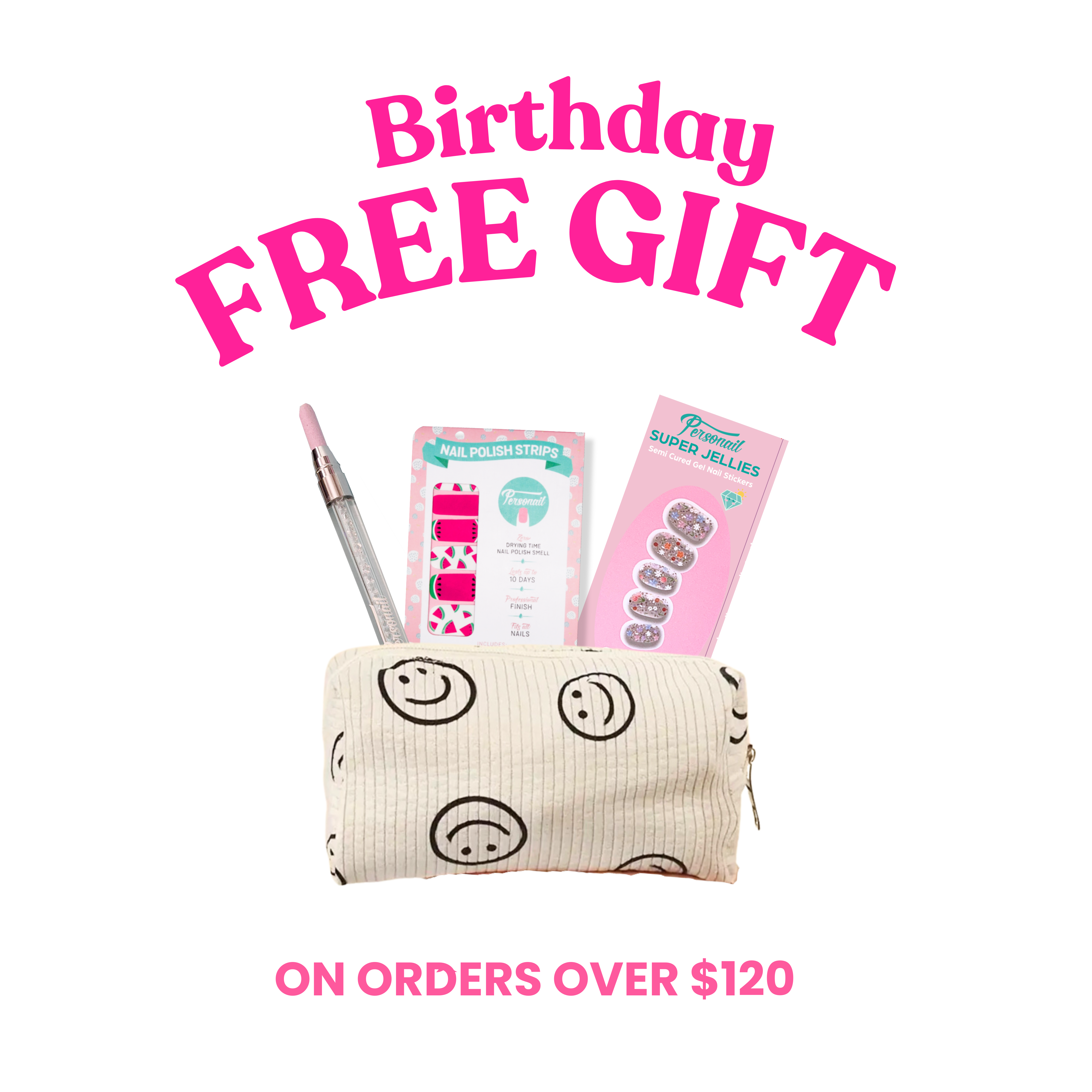 B'day Free Gift on orders over $120